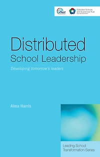 Distributed School Leadership: Developing Tomorrow's Leaders