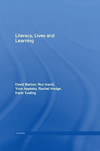 Literacy, Lives and Learning