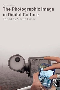 The Photographic Image Digital Culture