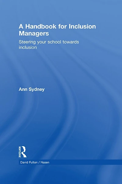 A Handbook for Inclusion Managers: Steering your School towards