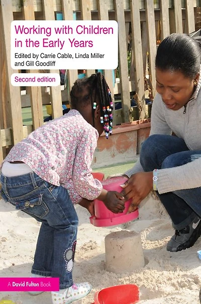 Working with Children the Early Years