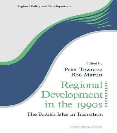 Regional Development The 1990s: British Isles Transition