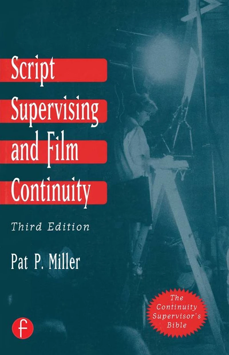 Script Supervising and Film Continuity