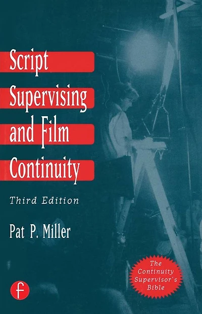 Script Supervising and Film Continuity