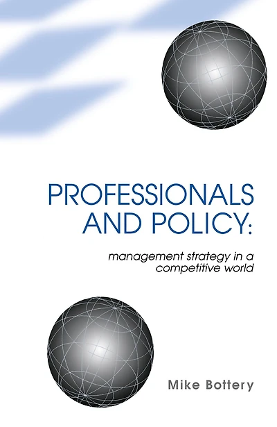 Professionals and Policy: Management Strategy a Competitive World