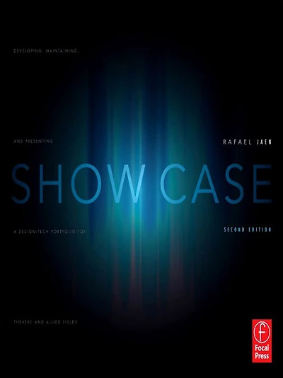 Show Case: Developing, Maintaining, and Presenting a Design-Tech Portfolio for Theatre Allied Fields