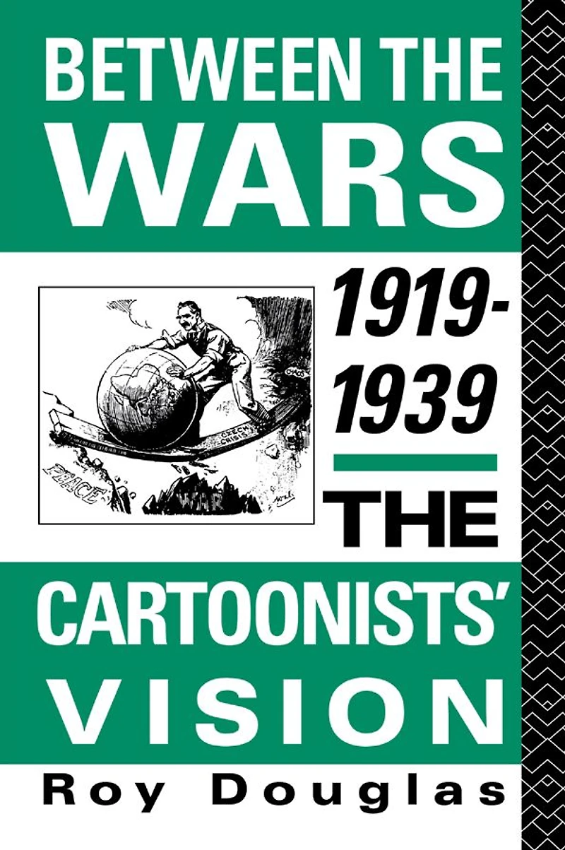 Between The Wars 1919-1939: Cartoonists' Vision