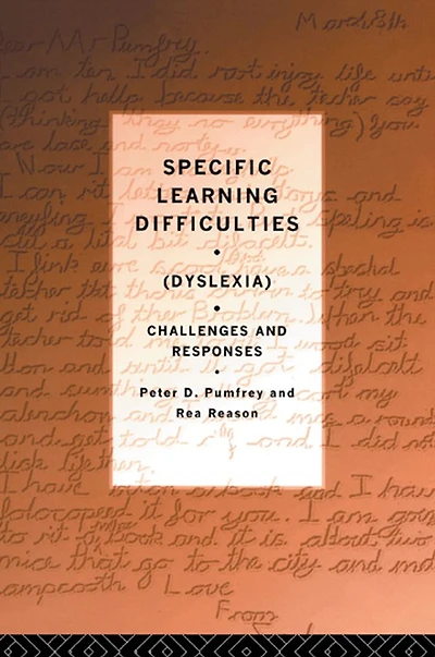 Specific Learning Difficulties (Dyslexia): Challenges and Responses