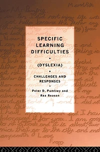 Specific Learning Difficulties (Dyslexia): Challenges and Responses
