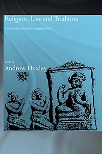 Religion, Law and Tradition: Comparative Studies Religious