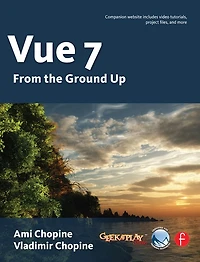 Vue 7: From The Ground Up: Official Guide