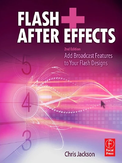 Flash + After Effects: Add Broadcast Features to Your designs