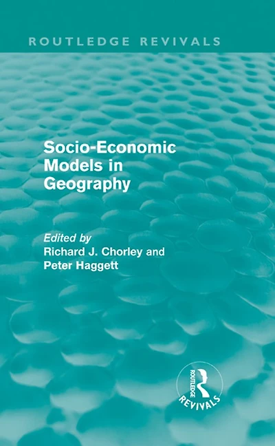 Socio-Economic Models Geography (Routledge Revivals)