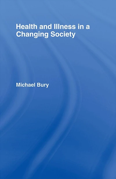Health and Illness a Changing Society