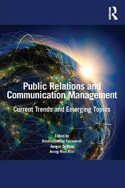 Public Relations and Communication Management: Current Trends Emerging Topics