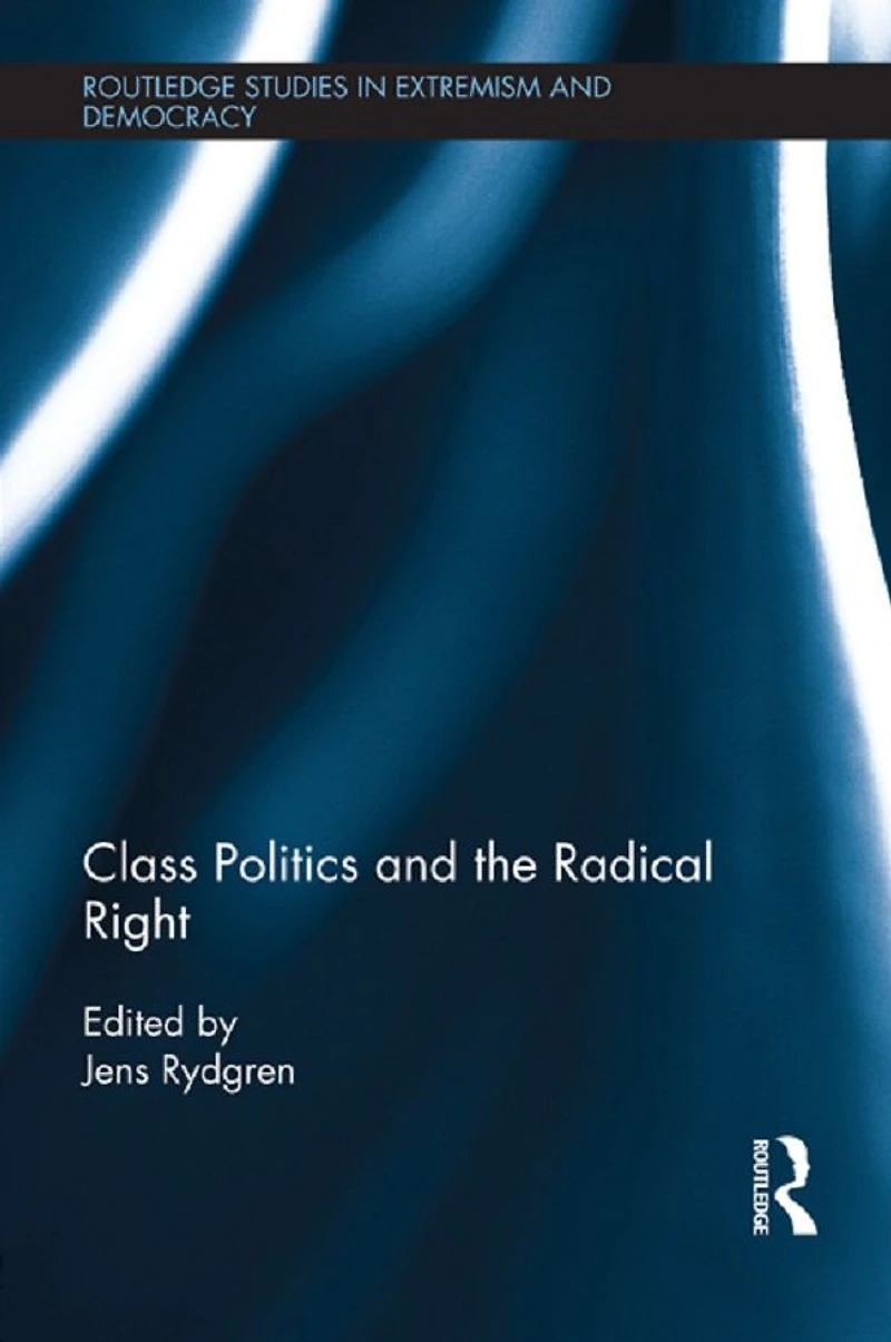 Class Politics and the Radical Right