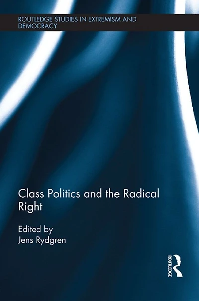 Class Politics and the Radical Right