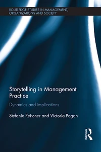 Storytelling Management Practice: Dynamics and Implications