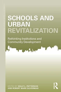 Schools and Urban Revitalization: Rethinking Institutions Community Development