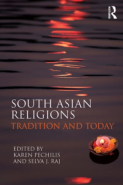 South Asian Religions: Tradition and Today