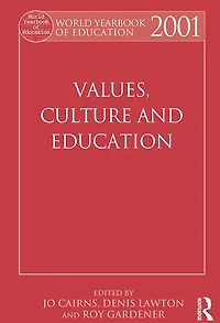 World Yearbook of Education 2001: Values, Culture and