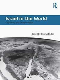 Israel the World: Legitimacy and Exceptionalism