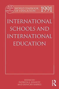 World Yearbook of Education 1991: International Schools and