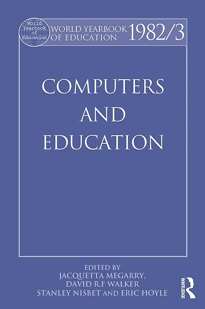 World Yearbook of Education 1982/3: Computers and