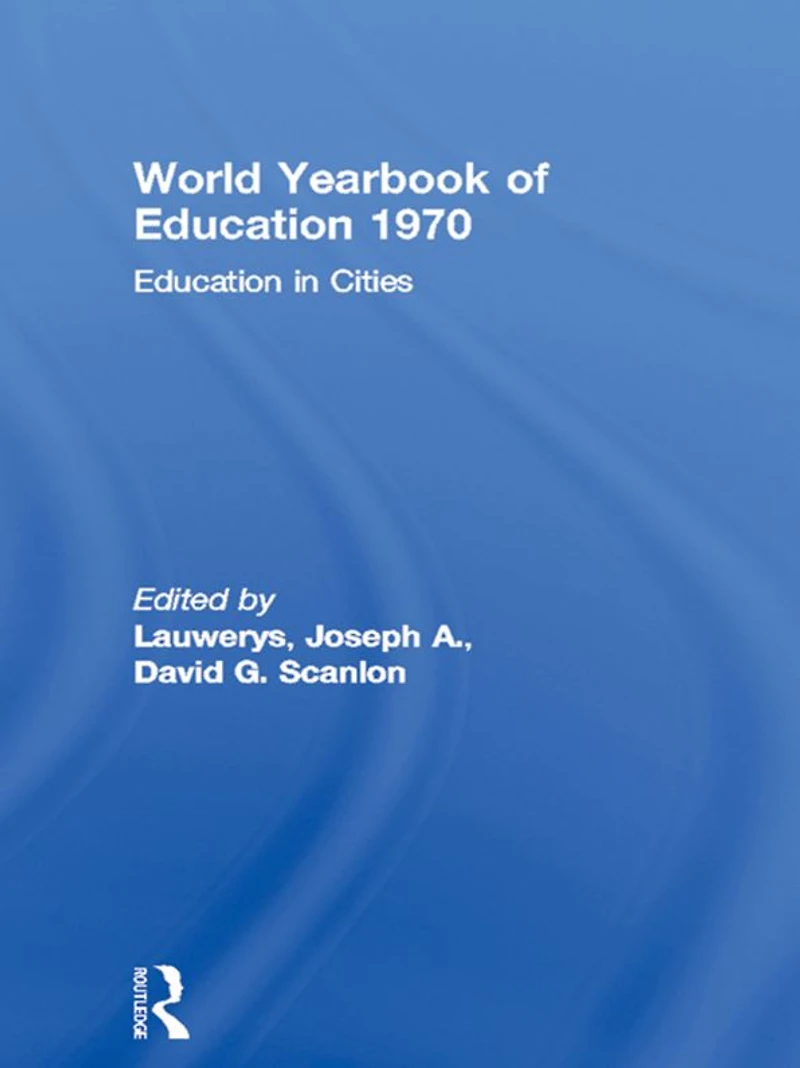 World Yearbook of Education 1970: Cities