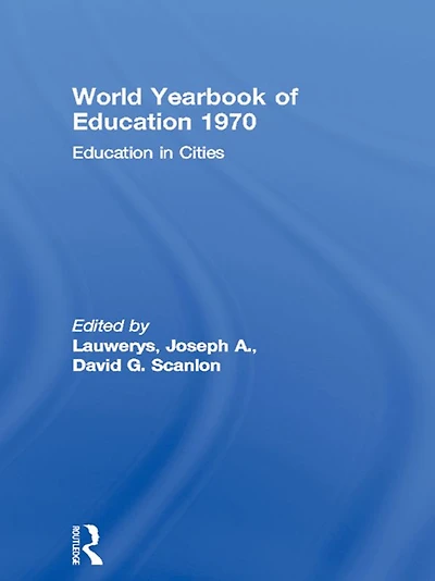 World Yearbook of Education 1970: Cities