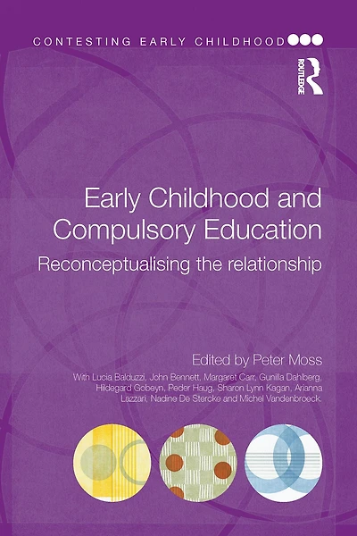 Early Childhood and Compulsory Education: Reconceptualising the relationship