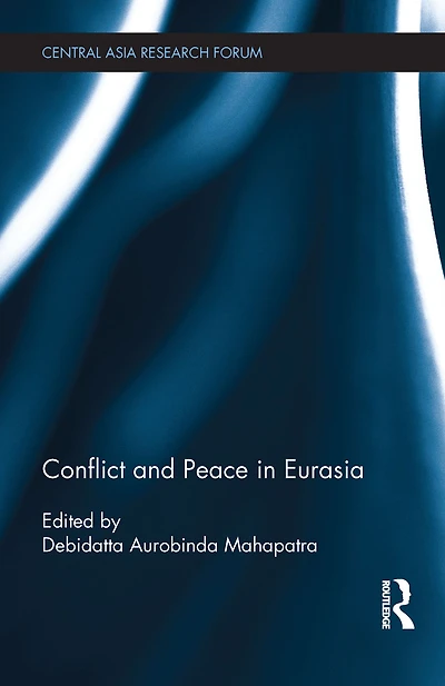 Conflict and Peace Eurasia