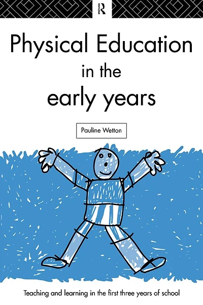 Physical Education the Early Years