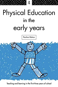 Physical Education the Early Years