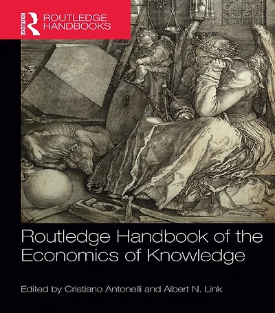 Routledge Handbook of the Economics Knowledge