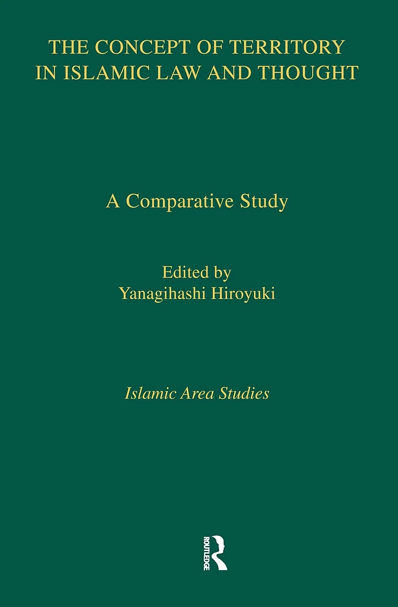 The Concept of Territory Islamic Law and Thought: A Comparative Study
