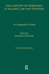 The Concept of Territory Islamic Law and Thought: A Comparative Study