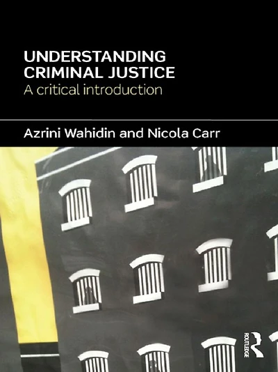 Understanding Criminal Justice: A Critical Introduction