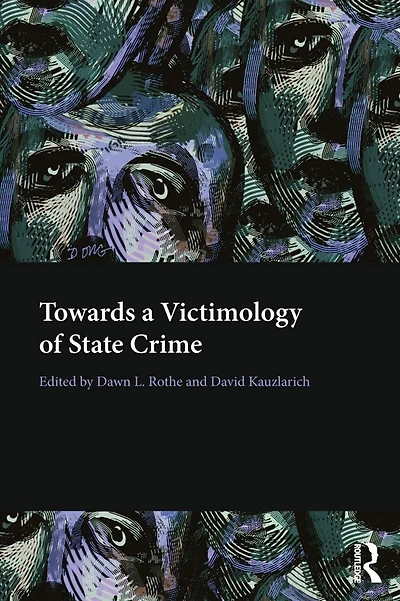 Towards a Victimology of State Crime