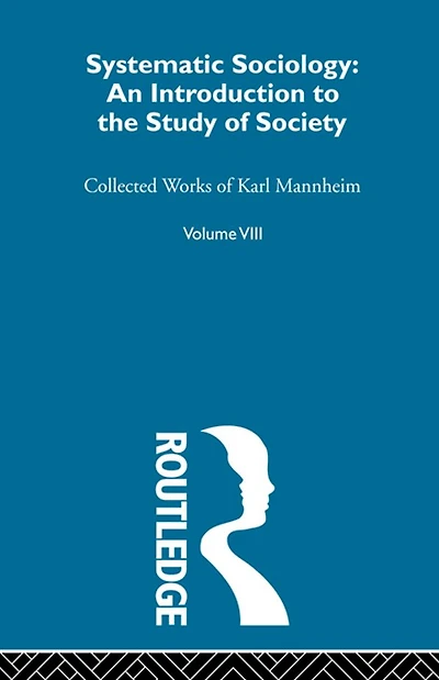 Systematic Sociology: An Introduction to the Study of Society