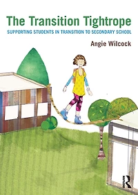The Transition Tightrope: Supporting Students to Secondary School