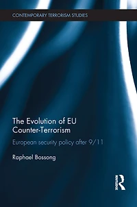 The Evolution of EU Counter-Terrorism: European Security Policy after 9/11