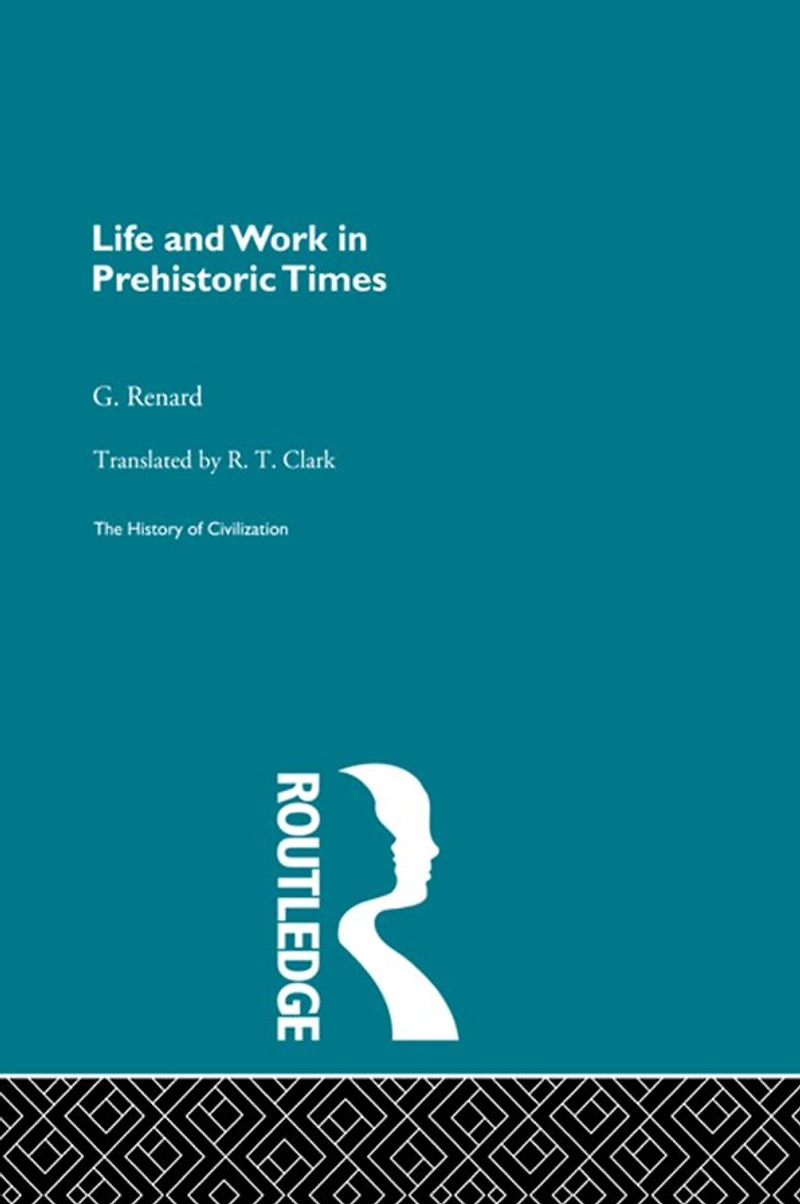 Life and Work Prehistoric Times