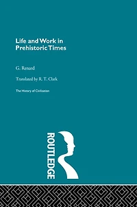 Life and Work Prehistoric Times