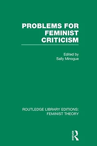 Problems for Feminist Criticism (RLE Theory)