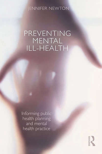 Preventing mental Ill-Health: Informing public health planning and practice