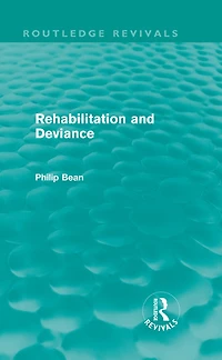 Rehabilitation and Deviance (Routledge Revivals)