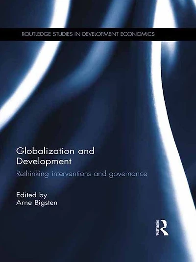 Globalization and Development: Rethinking Interventions Governance