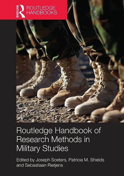 Routledge Handbook of Research Methods Military Studies