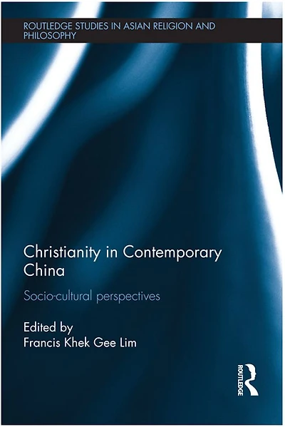 Christianity Contemporary China: Socio-cultural Perspectives